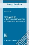 Neuroscienze e responsabilità penale: Nuove soluzioni per problemi antichi?. E-book. Formato PDF ebook di Ciro Grandi