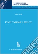 L'imputazione latente. E-book. Formato EPUB ebook