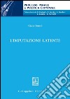 L'imputazione latente. E-book. Formato PDF ebook