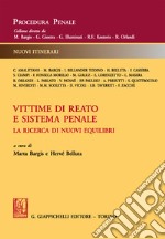 Vittime di reato e sistema penale: La ricerca di nuovi equilibri. E-book. Formato EPUB ebook