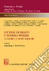 Vittime di reato e sistema penale: La ricerca di nuovi equilibri. E-book. Formato EPUB ebook di AA.VV.