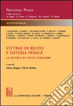 Vittime di reato e sistema penale: La ricerca di nuovi equilibri. E-book. Formato PDF ebook