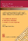 Vittime di reato e sistema penale: La ricerca di nuovi equilibri. E-book. Formato PDF ebook