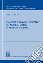 L'associazionismo imprenditoriale nel moderno sistema di relazioni industriali. E-book. Formato EPUB ebook