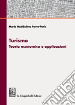 Turismo: Teoria economica e applicazioni. E-book. Formato PDF ebook