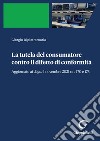 La tutela del consumatore contro il difetto di conformità - e-Book: Aggiornato ai d.lgs. 4 novembre 2021 nn. 170 e 173. E-book. Formato PDF ebook di Giorgio Dipietromaria