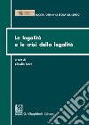 Le legalità e le crisi della legalità. E-book. Formato PDF ebook