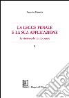 La legge penale e la sua applicazione: Le strutture del diritto penale. I. E-book. Formato EPUB ebook