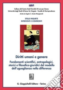 Diritti umani e genere: Fondamenti scientifici, antropologici, storici e filosofico-giuridici del modello dell'uguaglianza nella differenza. E-book. Formato PDF ebook di AA.VV.