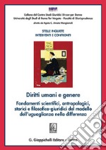 Diritti umani e genere: Fondamenti scientifici, antropologici, storici e filosofico-giuridici del modello dell'uguaglianza nella differenza. E-book. Formato EPUB ebook