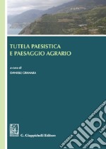 Tutela paesistica e paesaggio agrario. E-book. Formato EPUB ebook