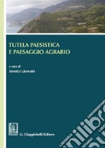 Tutela paesistica e paesaggio agrario. E-book. Formato PDF ebook