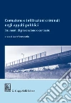 Corruzione e infiltrazioni criminali negli appalti pubblici: Strumenti di prevenzione e contrasto. E-book. Formato PDF ebook di AA.VV.