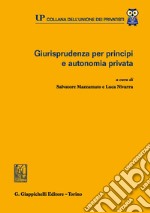 Giurisprudenza per principi e autonomia privata. E-book. Formato EPUB