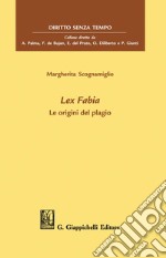 Lex Fabia - e-Book: Le origini del plagio. E-book. Formato PDF ebook