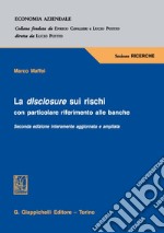 La disclosure sui rischi: con particolare riferimento alle banche.. E-book. Formato PDF ebook