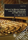 Rights to Use Minority Languages in the Public Administration and Public Institutions: Italy, Spain and the UK. E-book. Formato EPUB ebook