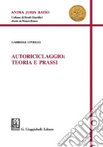 Autoriciclaggio: teoria e prassi - e-Book. E-book. Formato PDF ebook