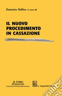 Il nuovo procedimento in Cassazione. E-book. Formato PDF ebook di Giorgio Costantino