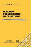 Il nuovo procedimento in Cassazione. E-book. Formato PDF ebook