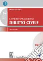 Coordinate ermeneutiche di Diritto civile: 2017. E-book. Formato PDF ebook