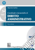 Coordinate ermeneutiche di Diritto amministrativo: 2017. E-book. Formato PDF ebook