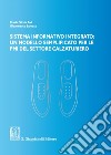 Sistema informativo integrato: un modello semplificato per le PMI del settore calzaturiero. E-book. Formato PDF ebook