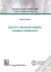 Equity crowdfunding Sharia compliant. E-book. Formato EPUB ebook di Silvana Secinaro