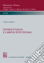 Intercettazioni e cariche istituzionali. E-book. Formato EPUB ebook