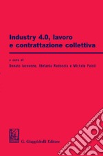 Industry 4.0, lavoro e contrattazione collettiva. E-book. Formato PDF ebook