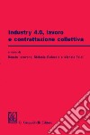 Industry 4.0, lavoro e contrattazione collettiva. E-book. Formato PDF ebook