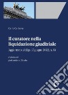 Il curatore nella liquidazione giudiziale - e-Book: Aggiornato al d.lgs. 17 giugno 2022, n. 83. E-book. Formato PDF ebook di Carlo Carbone