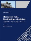 Il curatore nella liquidazione giudiziale - e-Book: Aggiornato al d.lgs. 17 giugno 2022, n. 83. E-book. Formato EPUB ebook di Carlo Carbone