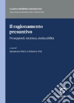 Il ragionamento presuntivo - e-Book: Presupposti, struttura, sindacabilità. E-book. Formato PDF