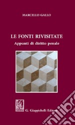 Le fonti rivisitate: Appunti di diritto penale. E-book. Formato EPUB