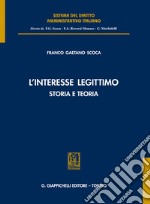 L'interesse legittimo: Storia e teoria. E-book. Formato EPUB