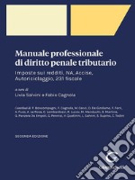 Manuale professionale di diritto penale tributario - e-Book: Imposte sui redditi, IVA, Accise, Autoriciclaggio, 231 fiscale. E-book. Formato PDF ebook