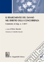 Il risarcimento del danno nel diritto della concorrenza: Commento al d.lgs. n. 3/2017. E-book. Formato EPUB ebook