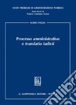 Processo amministrativo e translatio iudicii. E-book. Formato EPUB ebook