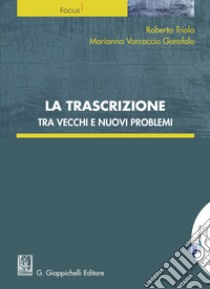 La trascrizione: Tra vecchi e nuovi problemi. E-book. Formato EPUB ebook di Roberto Triola