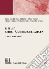Il Trust: criticità, correzioni, sviluppi. E-book. Formato EPUB ebook di Alberto Gallarati