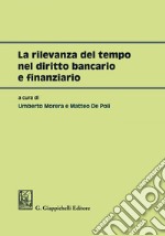 La rilevanza del tempo nel diritto bancario e finanziario. E-book. Formato EPUB ebook