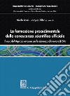 La formazione procedimentale della conoscenza scientifica ufficiale: il caso dell'Agenzia europea per la sicurezza alimentare (EFSA). E-book. Formato PDF ebook