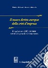 Il nuovo diritto europeo della crisi d'impresa: Il regolamento (UE) .2015/848 relativo alle procedure di insolvenza. E-book. Formato EPUB ebook