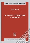 Il gruppo cooperativo gerarchico. E-book. Formato PDF ebook di Peter Agstner