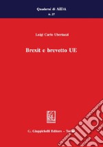 Brexit e brevetto UE. E-book. Formato PDF ebook