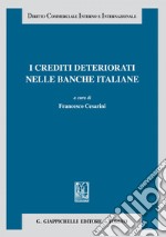 I crediti  deteriorati nelle banche italiane. E-book. Formato EPUB ebook