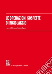 Le operazioni sospette di riciclaggio. E-book. Formato EPUB ebook di Paolo Broccoli