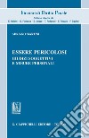 Essere pericolosi: Giudizi soggettivi e misure personali. E-book. Formato PDF ebook di Adriano Martini