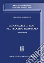 La pluralità di parti nel processo tributario. E-book. Formato PDF ebook